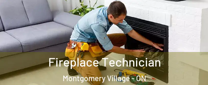 Fireplace Technician Montgomery Village - ON